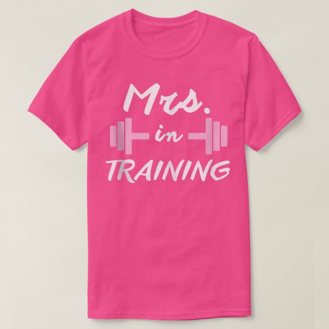 T-shirt Cadeaux D'Exercice Mme En Formation Mariée Fiancée (Design devant)