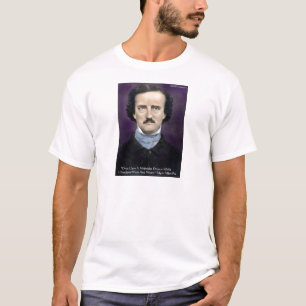 T-shirt Cadeaux et Cartes de citation d'Edgar Allan Poe "L