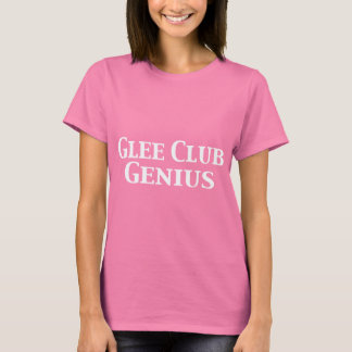 T-shirt Cadeaux Glee Club Genius