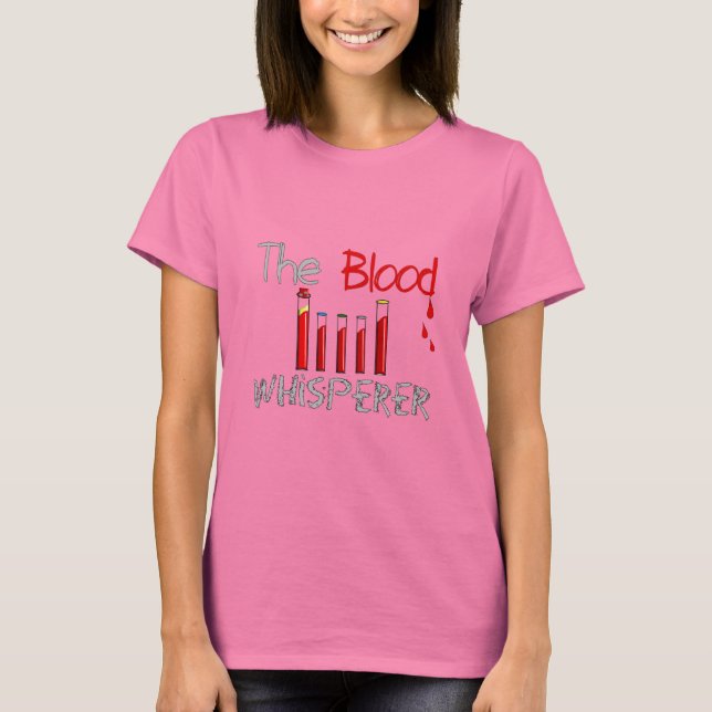 T-shirt Cadeaux Phlebotomistes "The Blood Whisperer" (Devant)