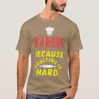T-shirt Cadeaux pour Chef Funny Baking Hommes Femmes Lui