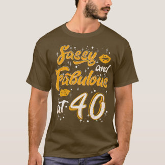 T-shirt Cadeaux pour femmes de 40 ans 40 et fabuleux depui