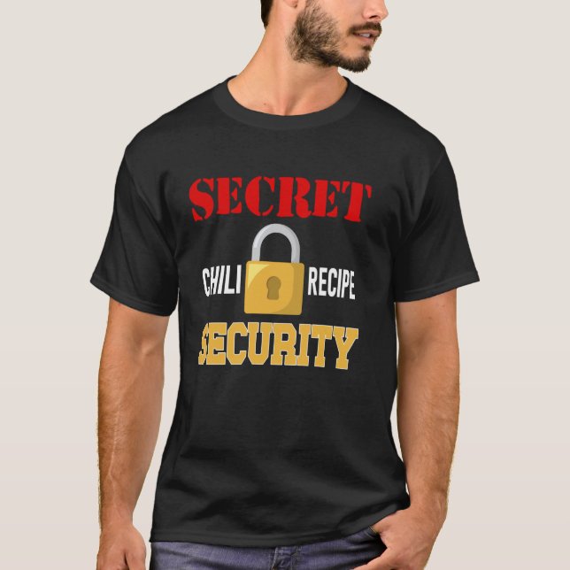 T-shirt Cadenas de sécurité de la recette secrète de chili (Devant)