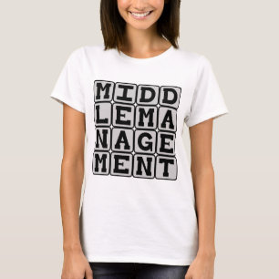 T-shirt Cadre intermédiaire, larbin de l'entreprise