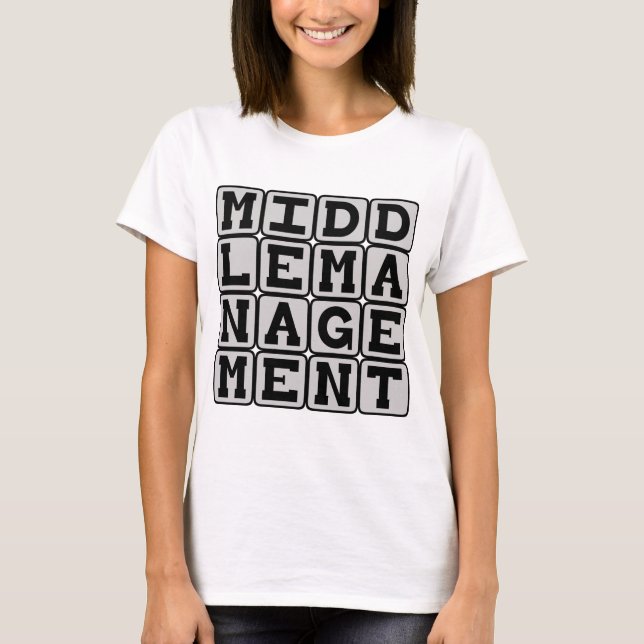 T-shirt Cadre intermédiaire, larbin de l'entreprise (Devant)