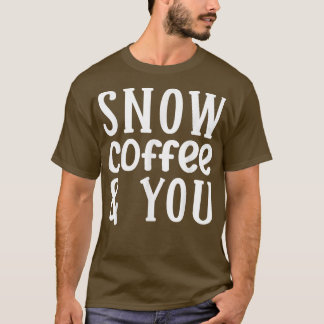 T-shirt Café 365 Café de neige et vous Couples Café Aimer