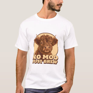 T-shirt Café au Lait No Moo Just Brew