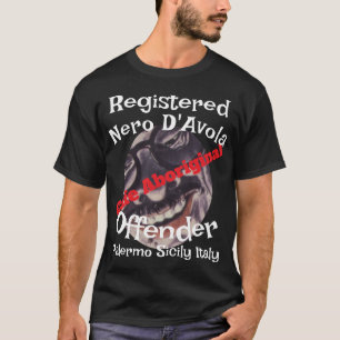 T-shirt Café Autochtone Inscrit Nero D'Avola Délinquant