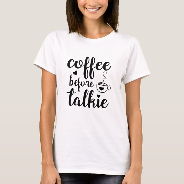 T-shirt Café avant parlons (Devant)