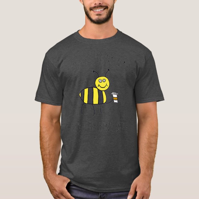 T-shirt Café Boire Abeille Avec Café Café Buzzed (Devant)