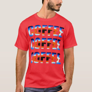 T-SHIRT CAFÉ CAFÉ CAFÉ 3