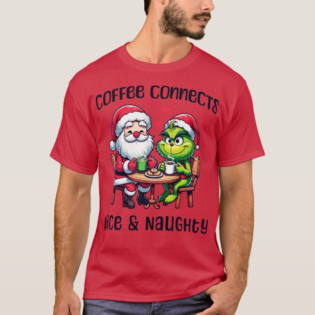 T-shirt Café connecte joli naughty Grinch Père Noël (Devant)