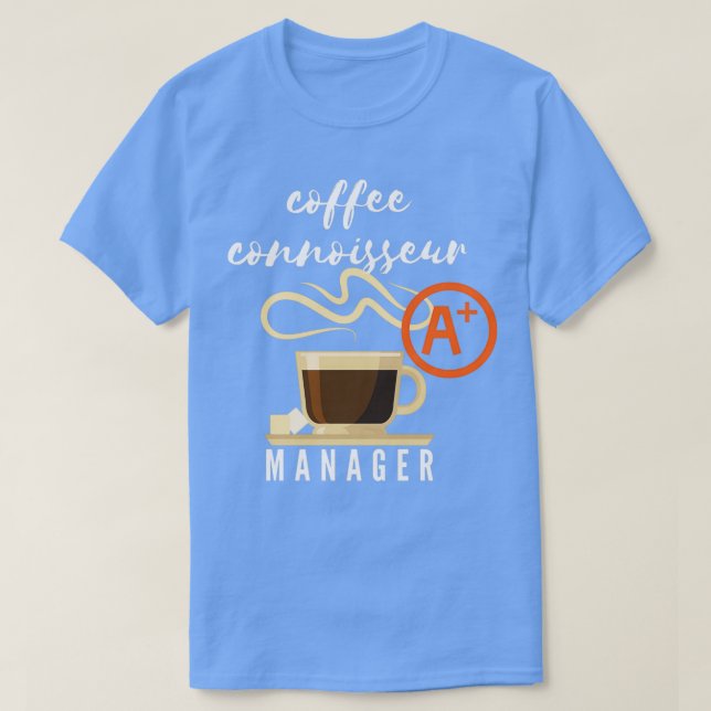T-shirt Café Connoisseur Manager Cadeau (Design devant)