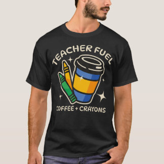 T-shirt Café Crayons de Carburant pour Enseignants Retour 