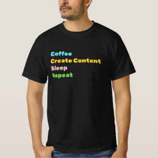 T-shirt Café, Créer du contenu, Veiller, Répéter le cache 