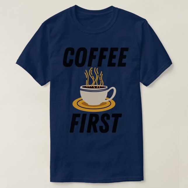 T-shirt Café d'abord (Design devant)