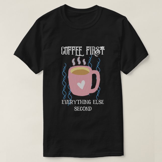 T-shirt Café d'abord (Design devant)