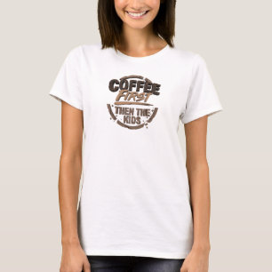 T-shirt CAFÉ D'ABORD PUIS LES ENFANTS Concepteur Graphique