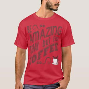 T-shirt Café Dit Café Lover Coffee Booking