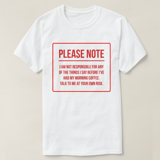 T-shirt Café drôle de déni de responsabilité de (Design devant)