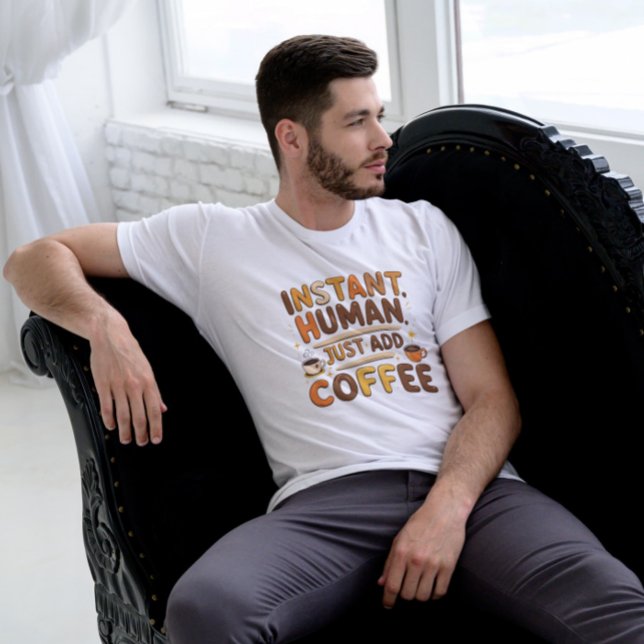 T-shirt Café Drôle Digne Cadeau Instant Design Humain (Créateur téléchargé)