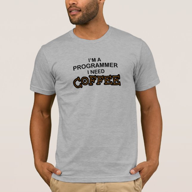 T-shirt Café du besoin - programmeur (Devant)
