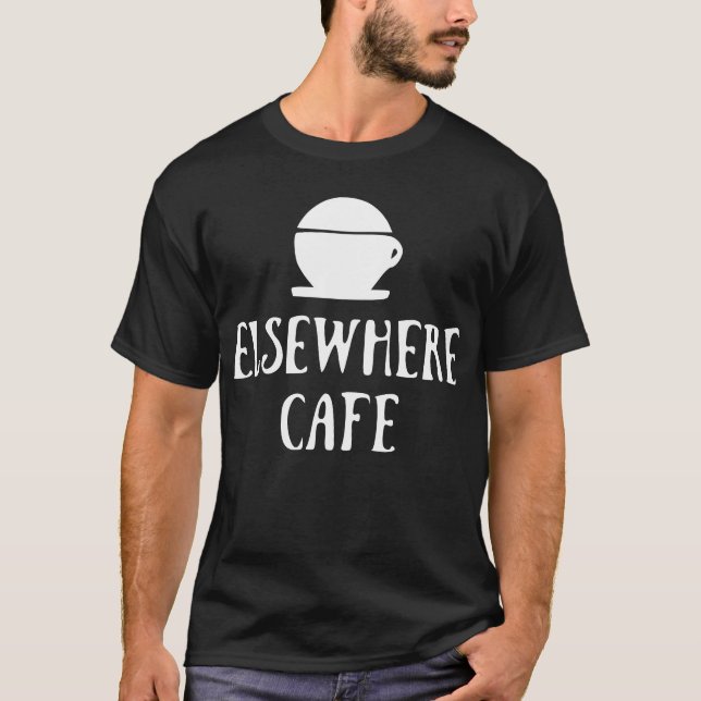 T-shirt Café Elsewhere V1 Mode Sombre (Devant)