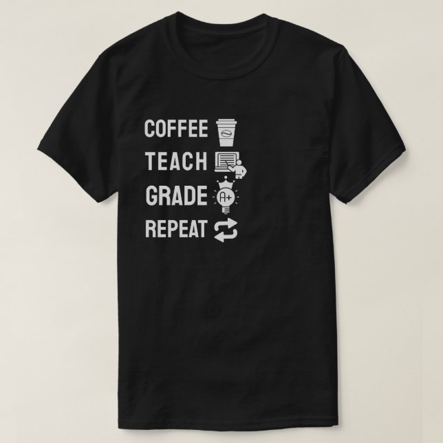 T-shirt Café, Enseigner, Corriger, Recommencer (Design devant)