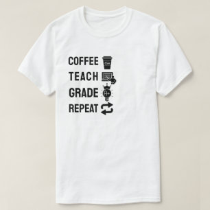 T-shirt Café, Enseigner, Corriger, Recommencer
