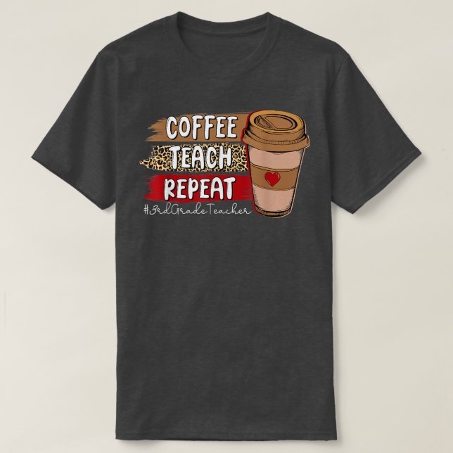 T-shirt Café Enseigner Répéter Enseignant 3e année Léopard (Design devant)