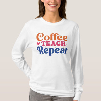 T-shirt Café Enseigner répéter mot drôle art