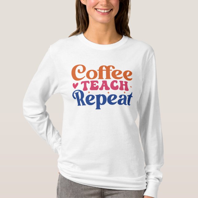 T-shirt Café Enseigner répéter mot drôle art  (Devant)