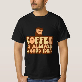 T-shirt café est toujours une bonne idée