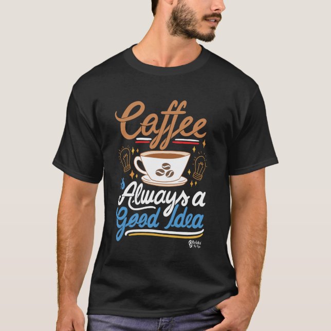 T-shirt Café est toujours une bonne idée Hommes Noirs (Devant)