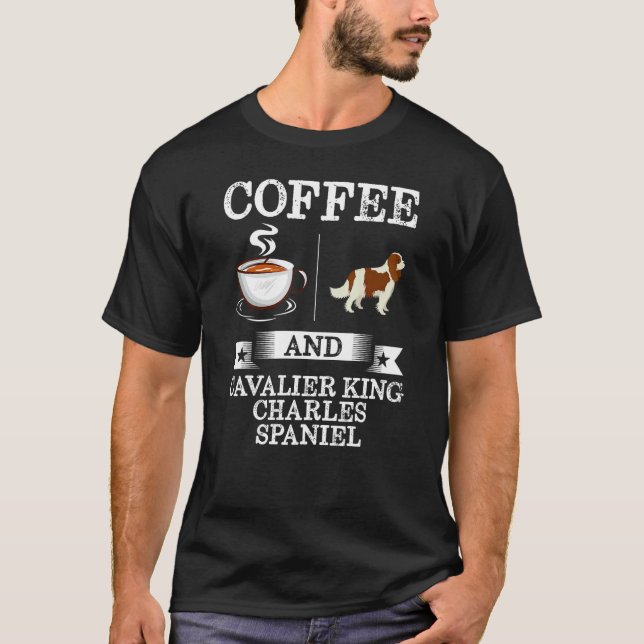 T-shirt Café Et Cavalier King Charles Spaniel Chemise Coup (Devant)