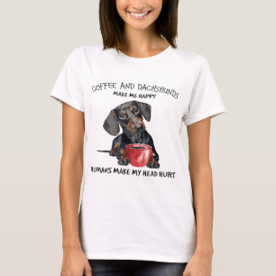 T-shirt Café Et Dachshunds Me Rendent Heureux Les Humains