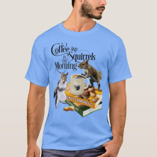 T-shirt Café et écureuils drôle amateur d'écureuil et de c