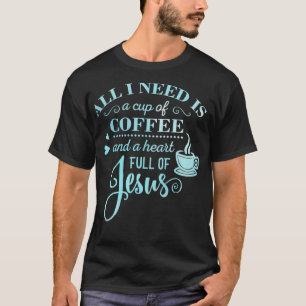 T-shirt Café Et Jésus Caféine Religieux Chrétien