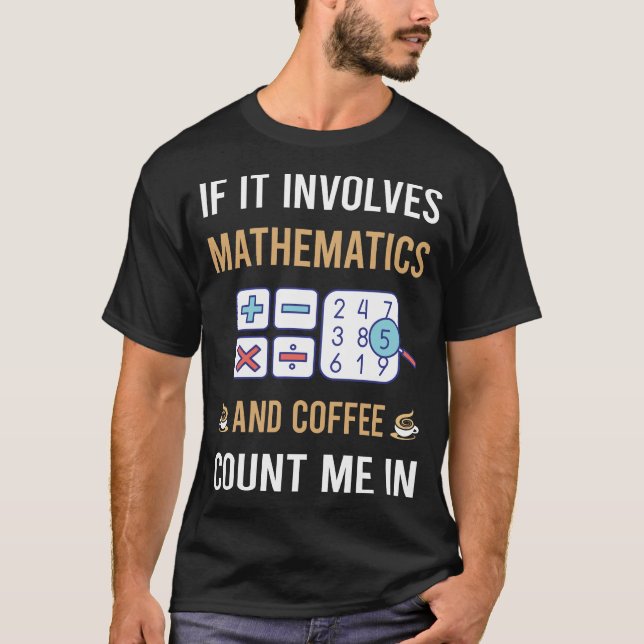 T-shirt Café et mathématiques Math Maths (Devant)