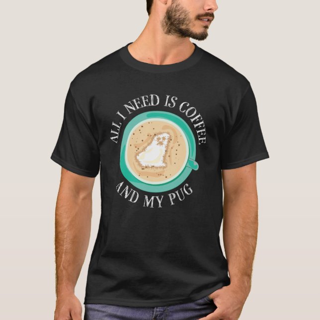 T-shirt Café Et Mon Pug Chiot Chien Mignon (Devant)