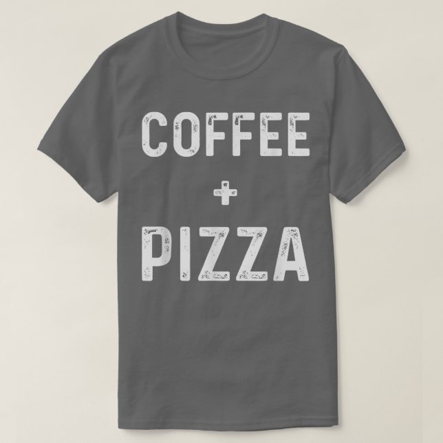 T-shirt Café Et Pizza Nourriture Drôle (Design devant)