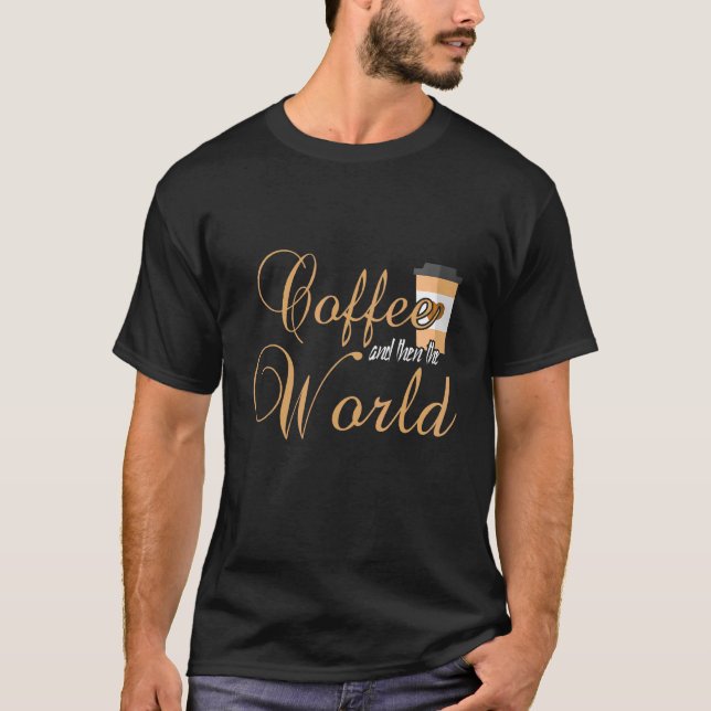 T-shirt Café Et Puis Le Monde (Devant)