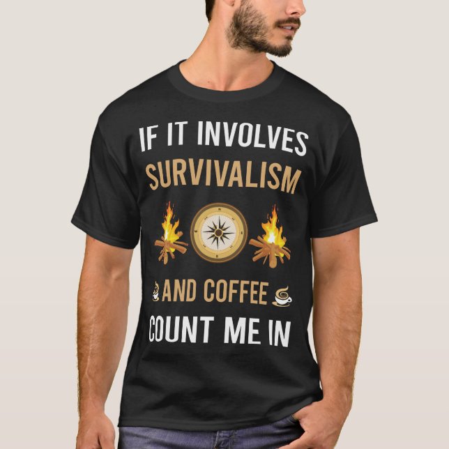 T-shirt Café Et Survivalisme Prépare Survie (Devant)