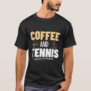 T-shirt Café Et Tennis Drôle Tennis