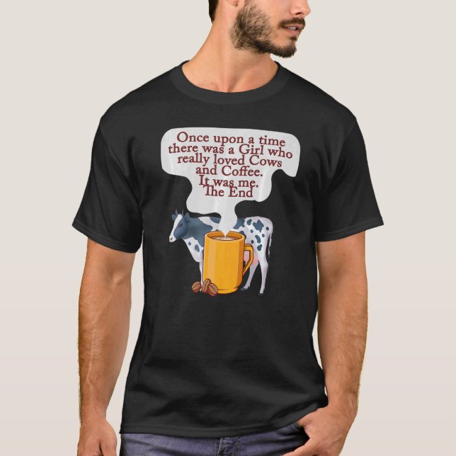 T-shirt Café et vaches Il était une fois Il y avait une fi (Devant)