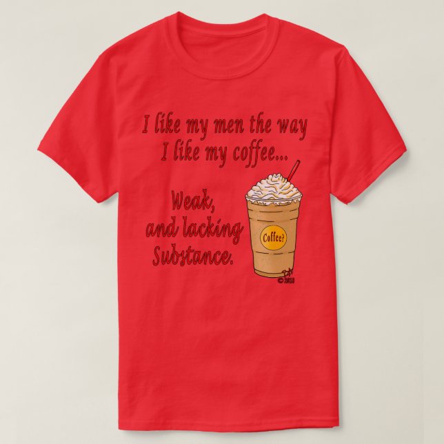 T-shirt Café faible (Design devant)