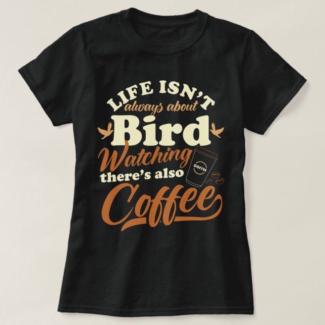 T-shirt Café FC Drôle Oiseau à observer Boisson de café d' (Design devant)