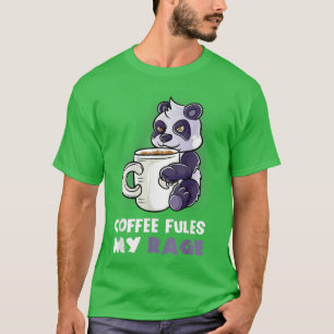 T-shirt Café Fules Ma Rage Dans Ma Mug Caféine Panda Nerd