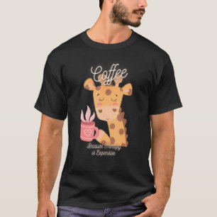 T-shirt Café Giraffe Cute Parce Que La Thérapie Est Coûteu