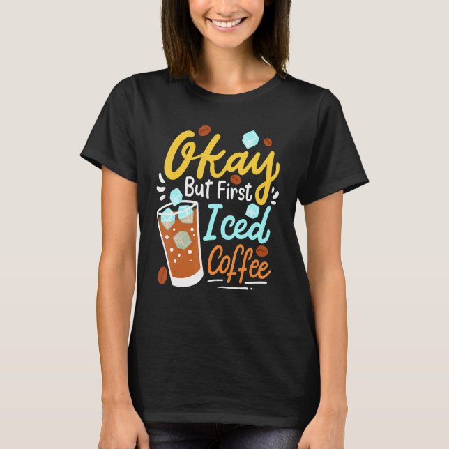 T-shirt Café glacé Café froid Boire (Devant)